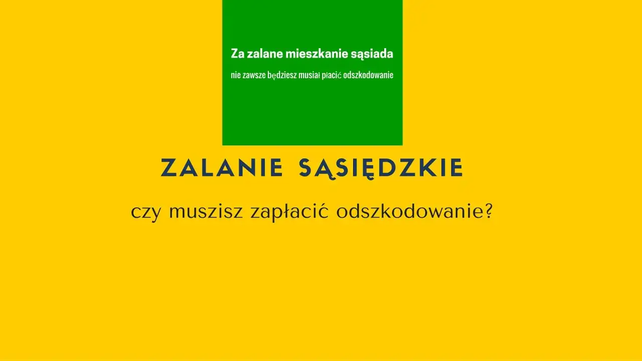 Zalane mieszkanie sąsiada? Nie zawsze musisz płacić odszkodowanie. Dowiedz się, czy zalanie sąsiedzkie oznacza dla Ciebie obowiązek zapłaty.