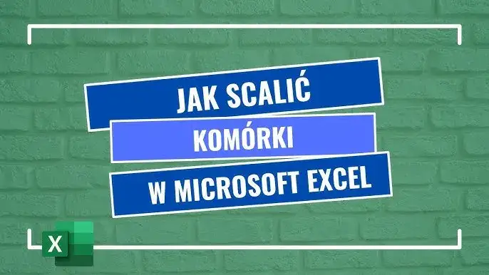 Jak scalić komórki w Excelu bez utraty danych - proste kroki