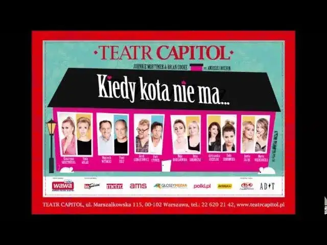 Aktorzy w teatrze capitol w sztuce kiedy kota nie ma – poznaj ich talenty