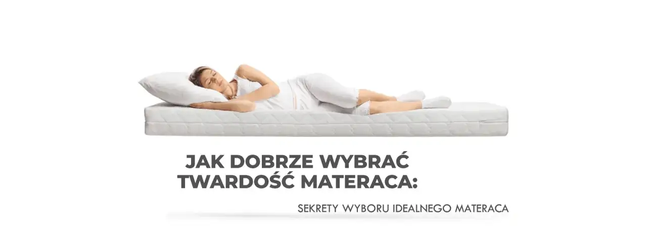 Jaki materac wybrać? Odkryj sekret zdrowego snu i komfortu!