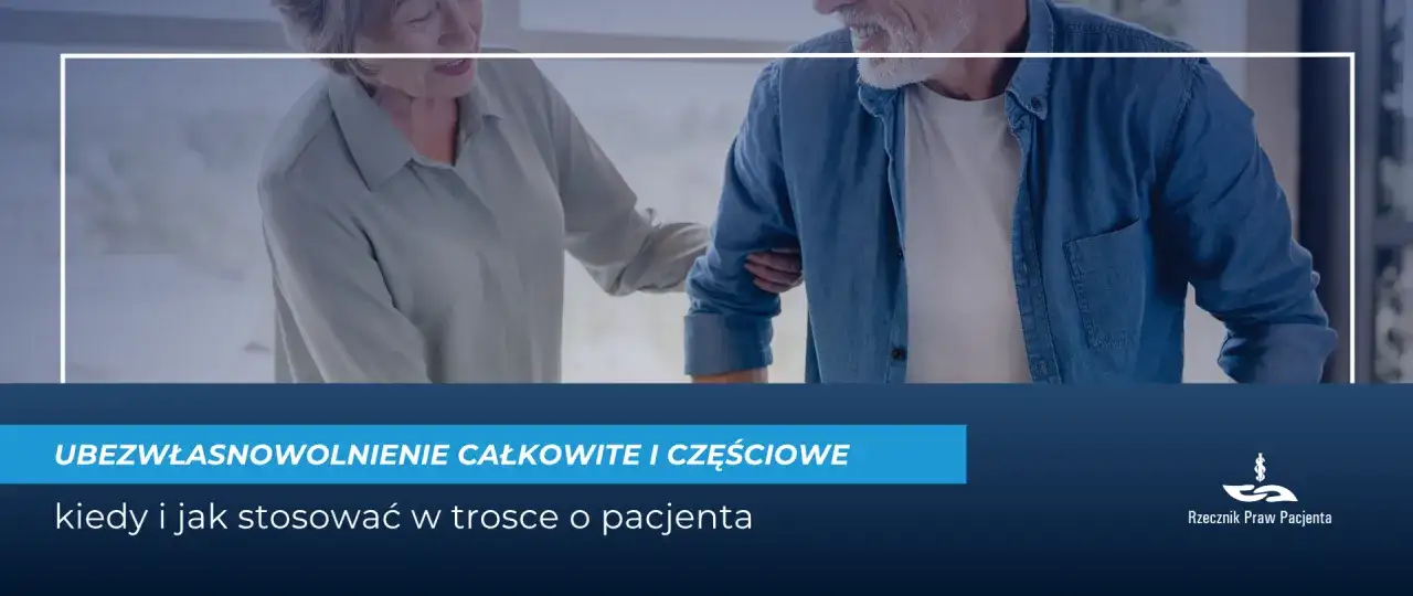 Ubezwłasnowolnienie osoby starszej ile trwa – poznaj prawdę o czasie trwania