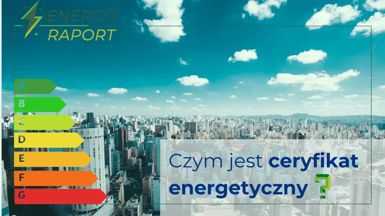 Świadectwo energetyczne: Kiedy musisz je mieć? Uniknij kary 5000 zł!