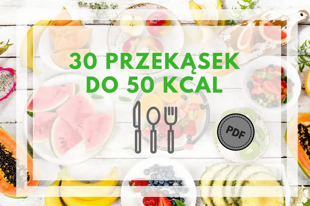 Kolorowe owoce na białym tle, tekst "30 PRZEKĄSEK DO 50 KCAL" i ikona PDF.