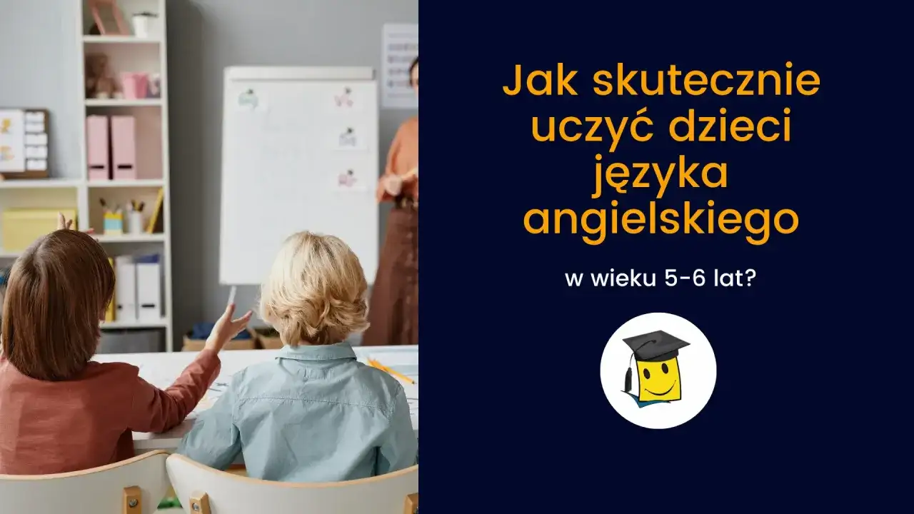 Dzieci na lekcji, jak skutecznie uczyć dzieci języka angielskiego.