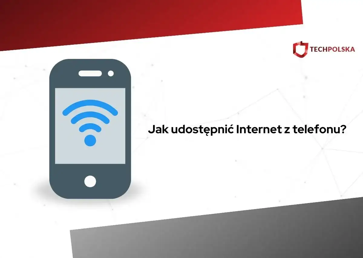 Jak udostępnić internet z telefonu na komputer? 3 metody i gry bez lagów!