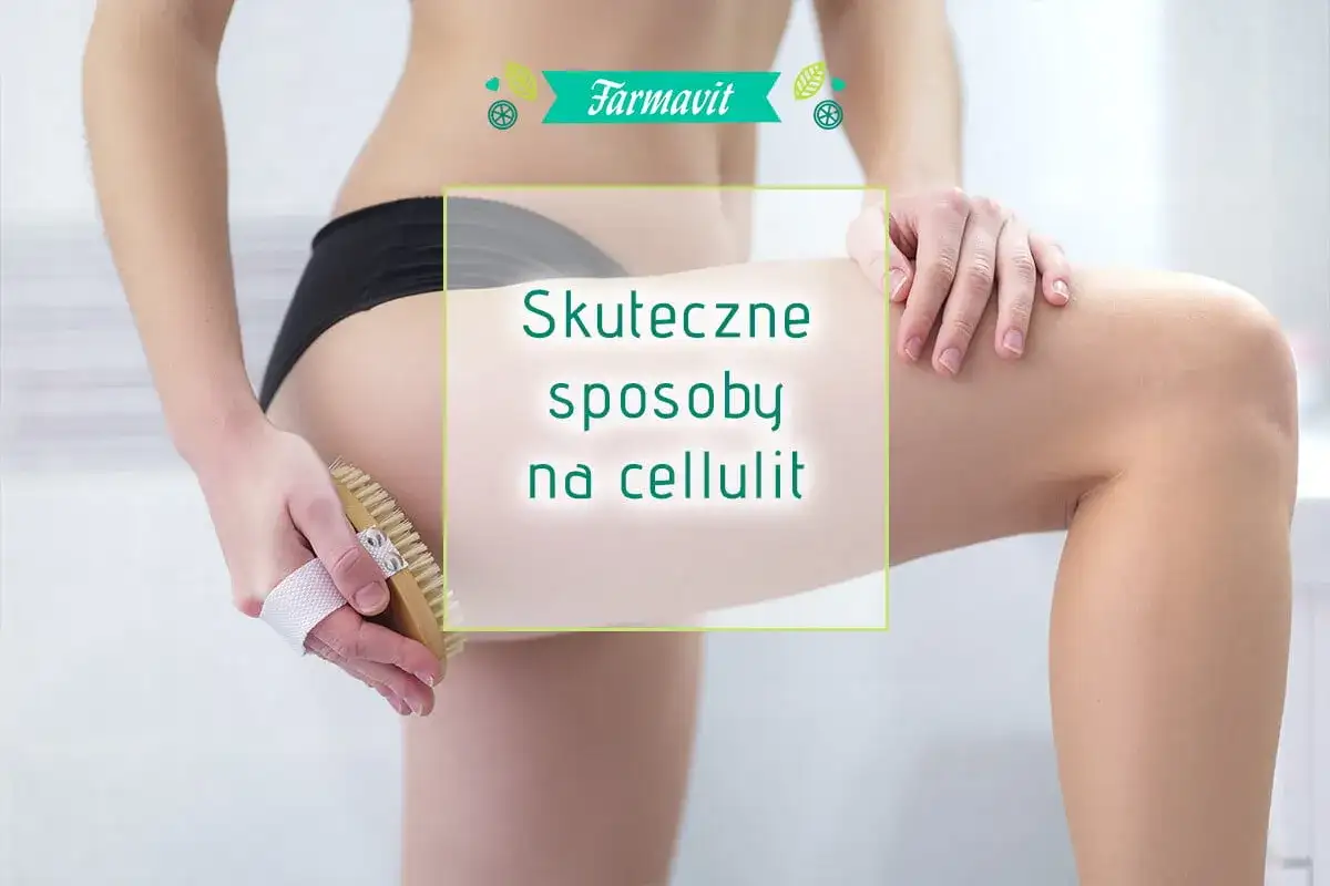 Jak się pozbyć cellulitu online - sprawdzone metody i porady
