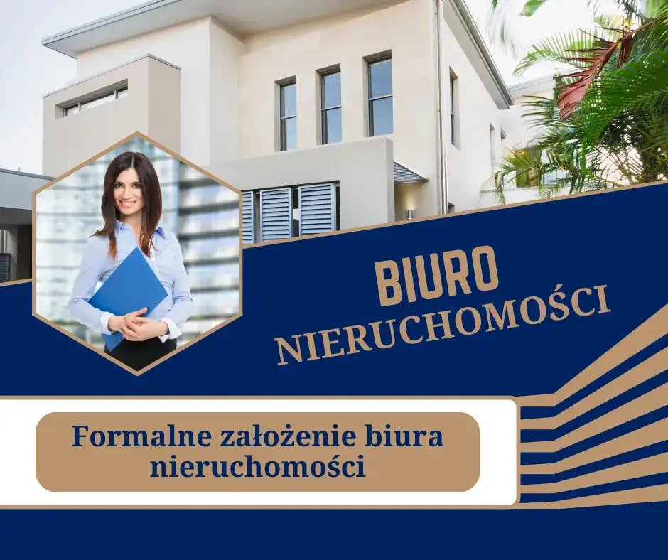 Jak założyć biuro nieruchomości? Kompletny przewodnik krok po kroku