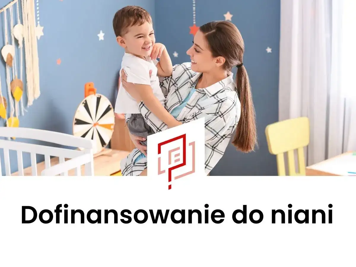 Dofinansowanie do niani ile wynosi? Sprawdź, ile możesz zyskać