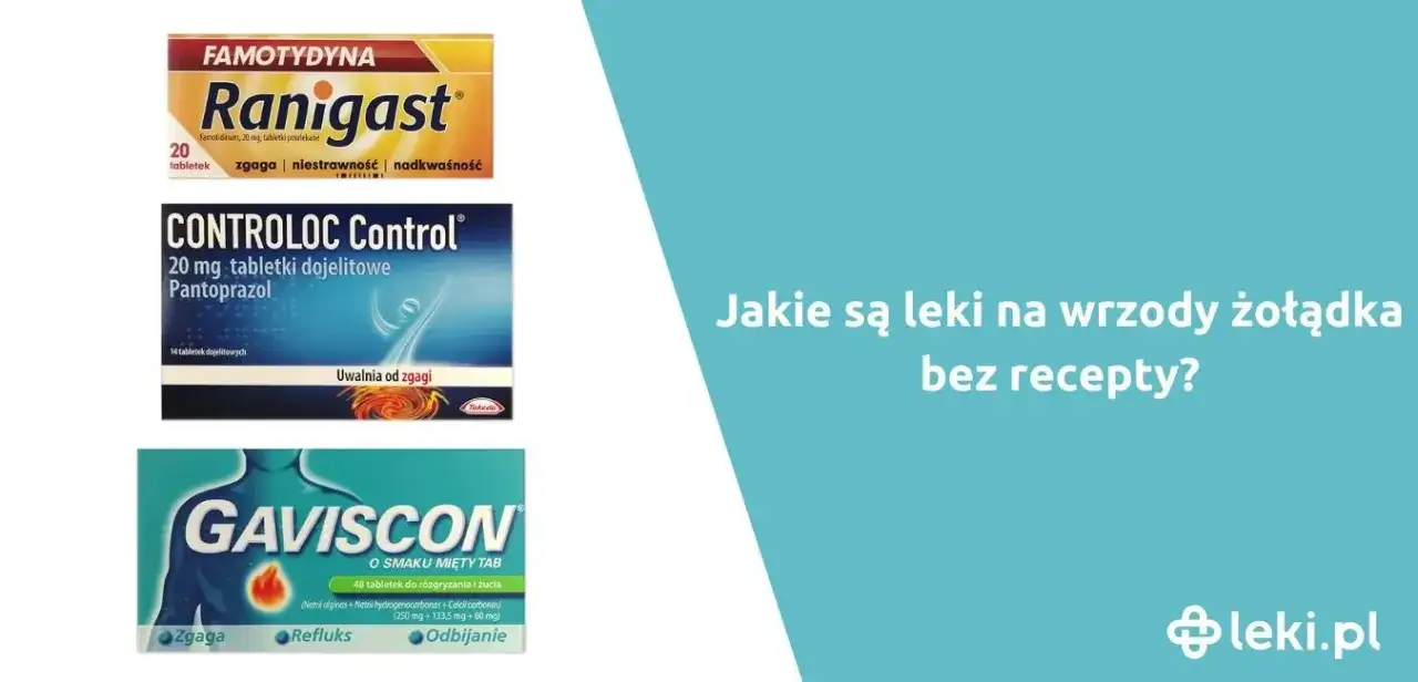 Wrzody żołądka: Leki bez recepty i na receptę. Co musisz wiedzieć?