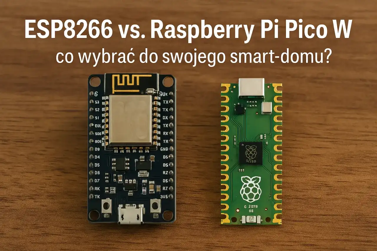 ESP8266 vs. Raspberry Pi Pico W – co wybrać do swojego smart-domu?