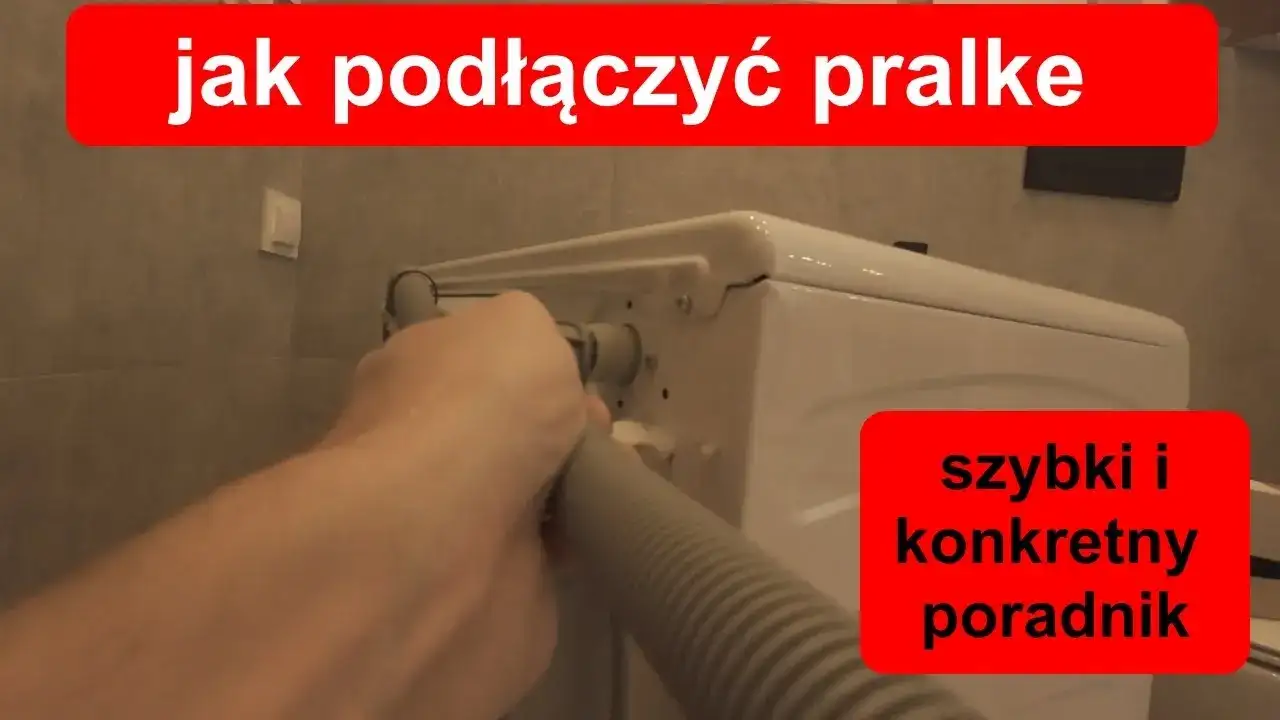 Jak podłączyć pralkę do wody - uniknij najczęstszych błędów instalacji