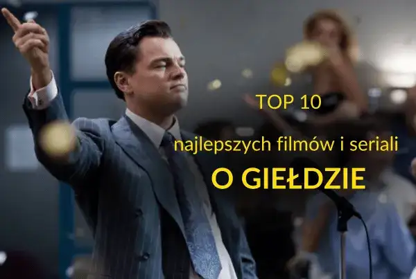 Filmy o finansach, które ujawniają mroczne strony inwestycji