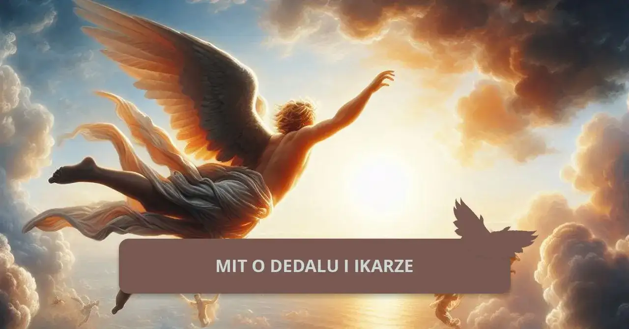Mit o Dedalu i Ikarze: historia, motywy i przestrogi dla współczesnych
