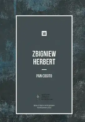 Kim jest Pan Cogito? Postać z poezji Herberta - analiza