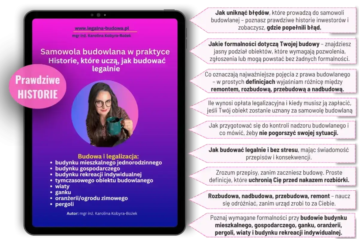 Prawdziwe historie o samowoli budowlanej i jej legalizacji. Dowiedz się, jak uniknąć błędów i budować legalnie.