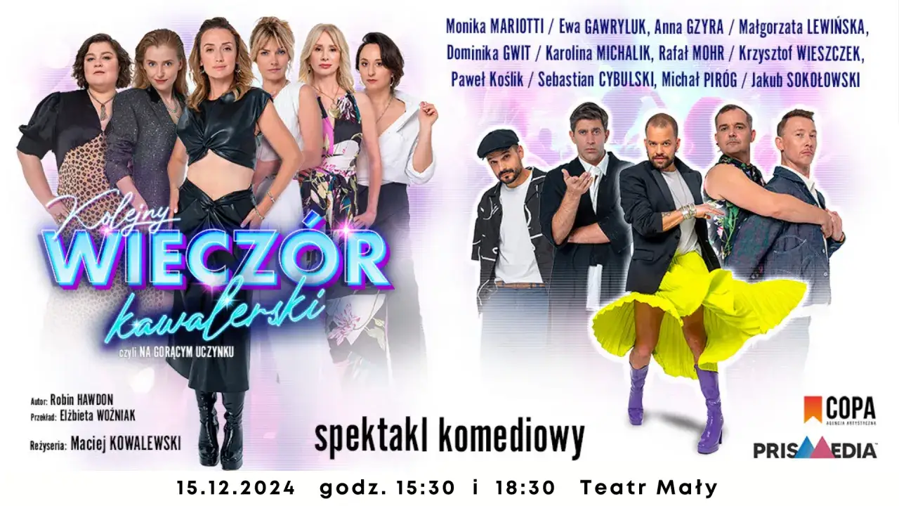 Kolejny wieczór kawalerski, czyli na gorącym uczynku. Spektakl komediowy z udziałem Moniki Mariotti, Dominiki Gwit i innych.