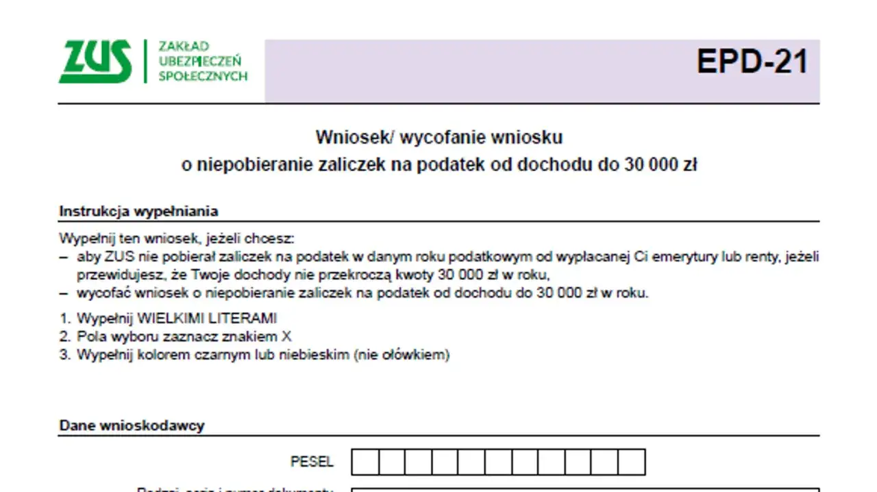 Formularz ZUS EPD-21: wniosek o niepobieranie zaliczek na podatek od dochodu do 30 000 zł. Instrukcja wypełniania.