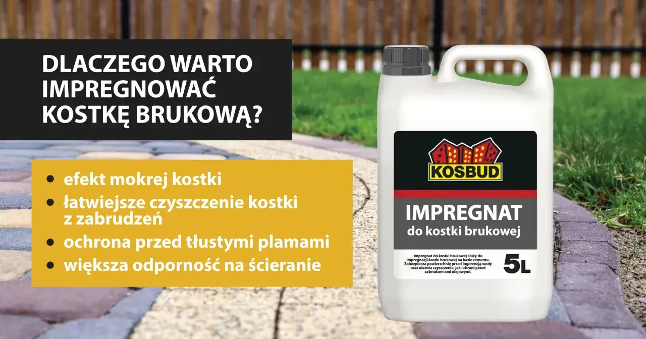Impregnat KOSBUD do kostki brukowej: efekt mokrej kostki, łatwiejsze czyszczenie, ochrona przed plamami i większa odporność na ścieranie.