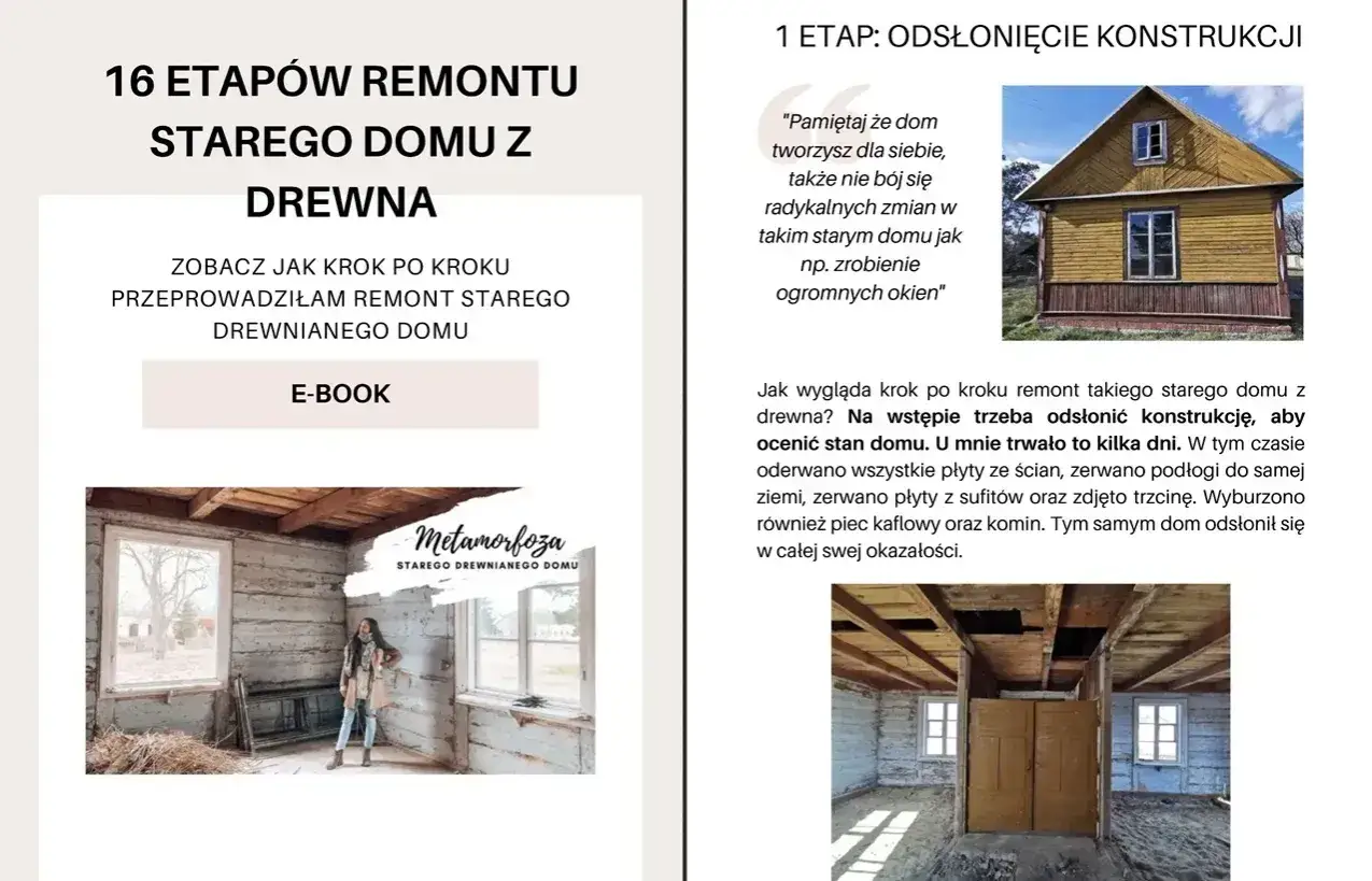 Remont starego domu z drewna: odsłonięcie konstrukcji, ocena stanu domu. Zobacz, jak krok po kroku przeprowadziłam metamorfozę.