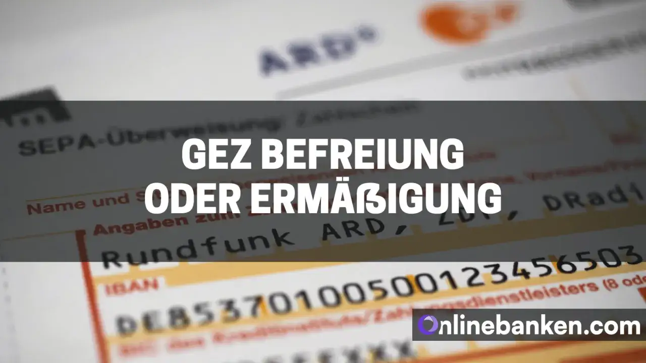 GEZ-Befreiung oder Ermäßigung für gez studenten auf einem SEPA-Überweisungsformular.