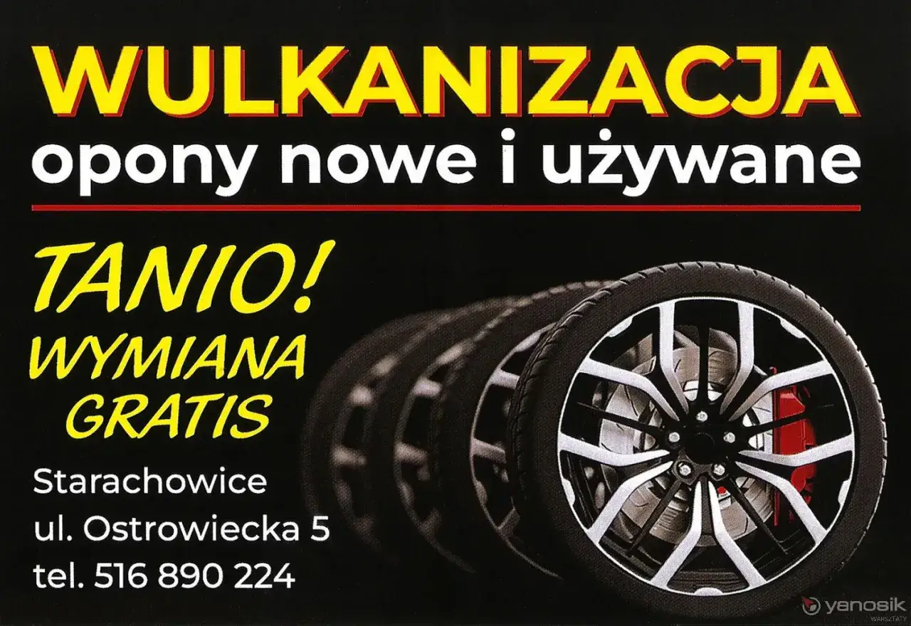 Wulkanizacja co to? Oferujemy nowe i używane opony w Starachowicach. Wymiana gratis! Tel. 516 890 224.