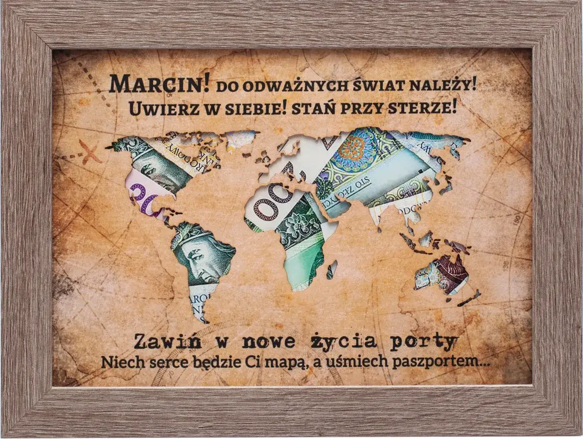Mapa świata z banknot&oacute;w, z życzeniami dla Marcina na 18. urodziny. Dziadkowie na 18 urodziny często dają pieniądze, by spełnić marzenia.