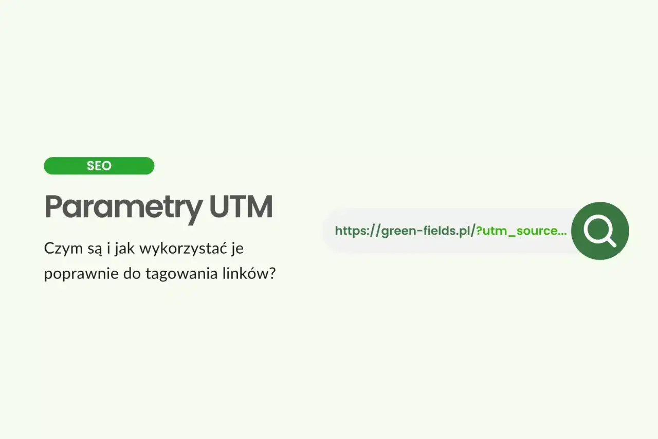 Parametry UTM: jak je wykorzystać do tagowania linków? SEO. Adres URL z parametrem utm_source.