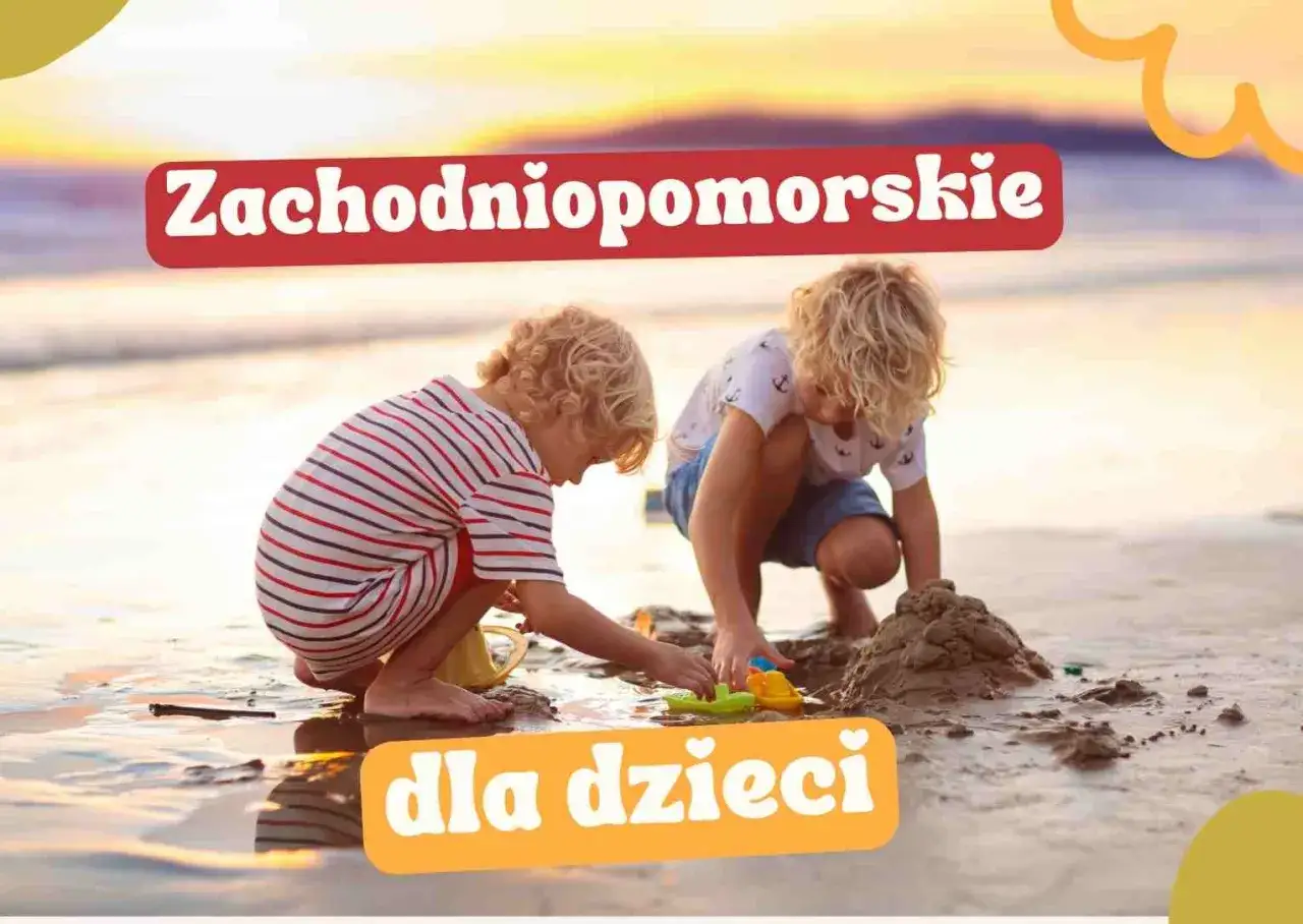Dzieci budują zamek z piasku na plaży. Zachodniopomorskie oferuje mnóstwo atrakcji dla dzieci.