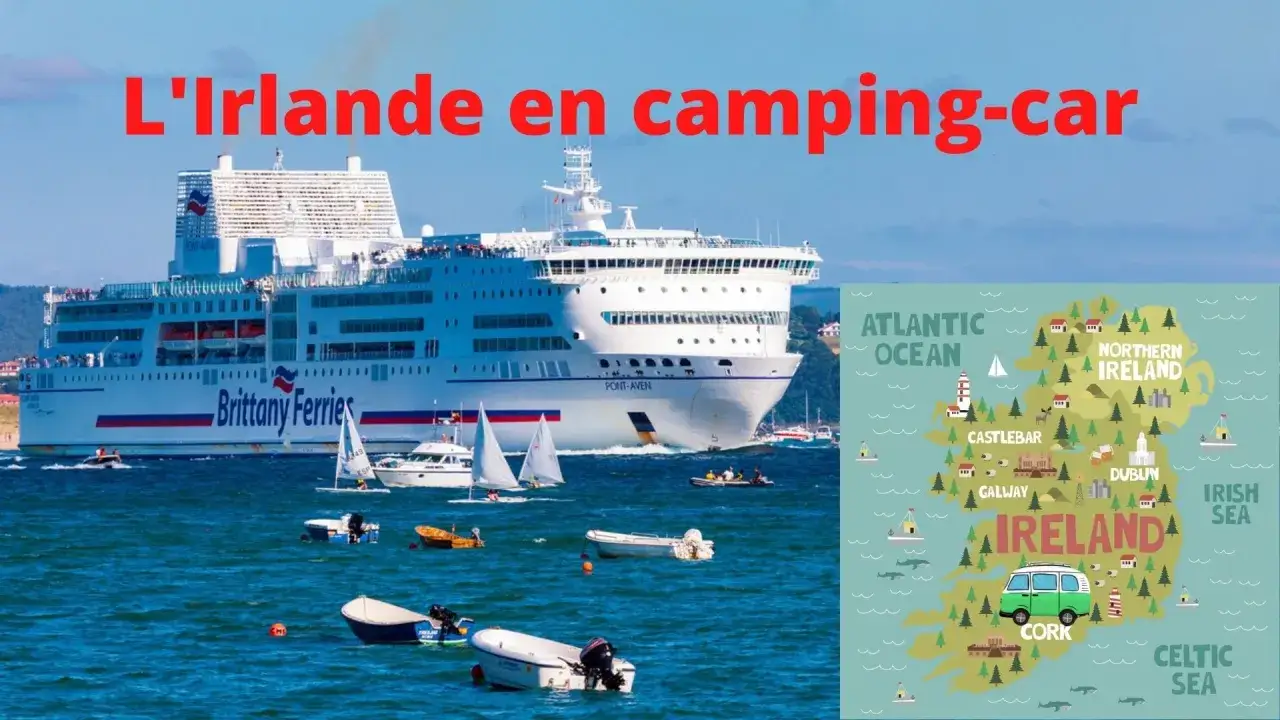 Un ferry Brittany Ferries navigue, avec une carte de l'Irlande et un camping-car. Idéal pour planifier le prix traversée France Irlande en camping car.