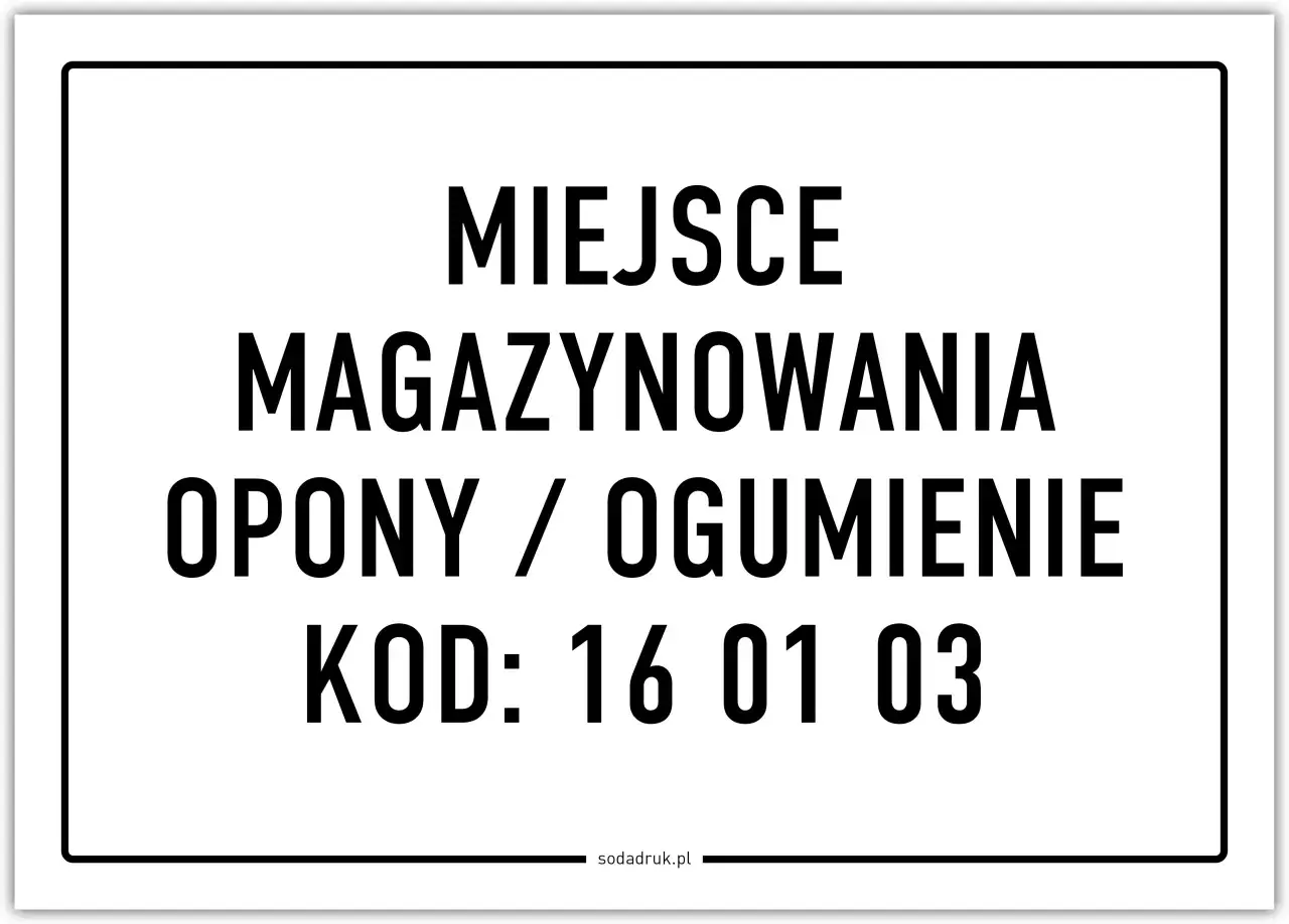 Miejsce magazynowania opon/ogumienia. Kod odpadu: 16 01 03.