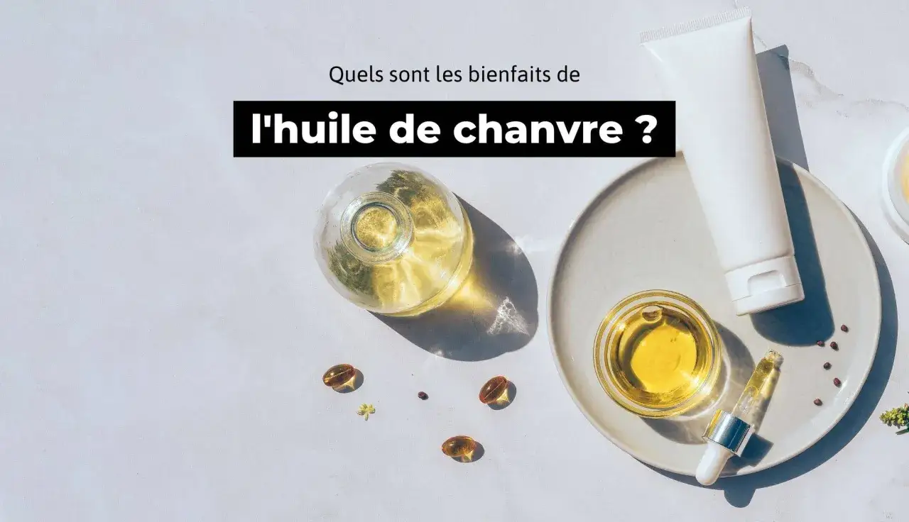 Découvrez les bienfaits de l'huile de chanvre : flacon, tube de crème, et petites doses d'huile dorée sur fond clair.