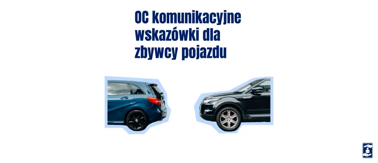 OC komunikacyjne: wskazówki dla zbywcy pojazdu. Sprzedałem auto i nie wypowiedziałem umowy OC. Co dalej?