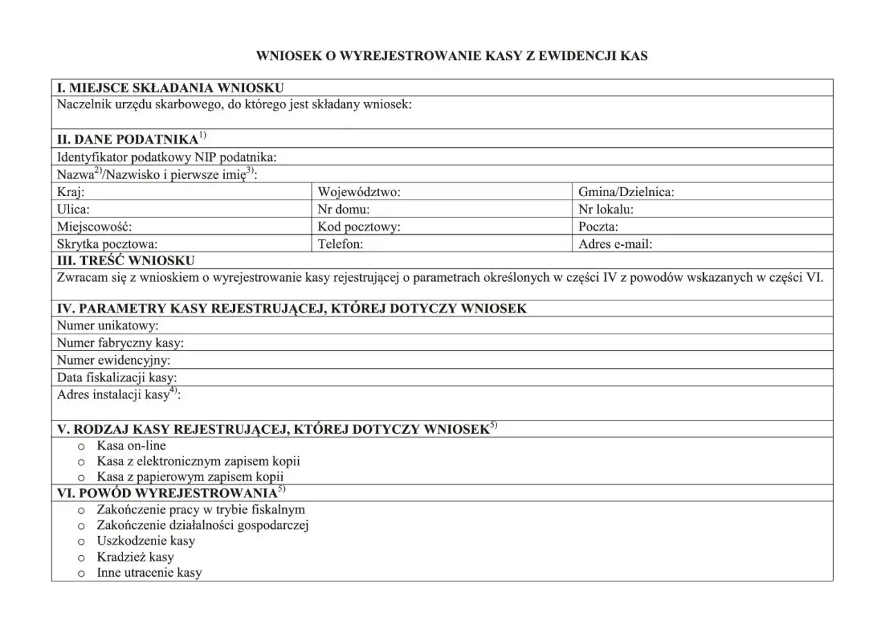 Wniosek o wyrejestrowanie kasy fiskalnej. Formularz zawiera dane podatnika, parametry kasy i powody wyrejestrowania.
