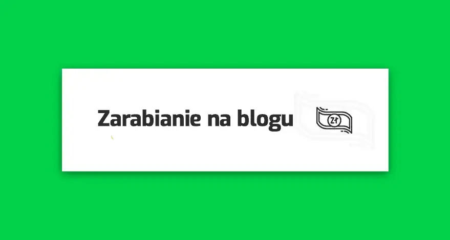 Zdjęcie Ile można zarobić na blogu? Fakty, które zaskoczą każdego blogera