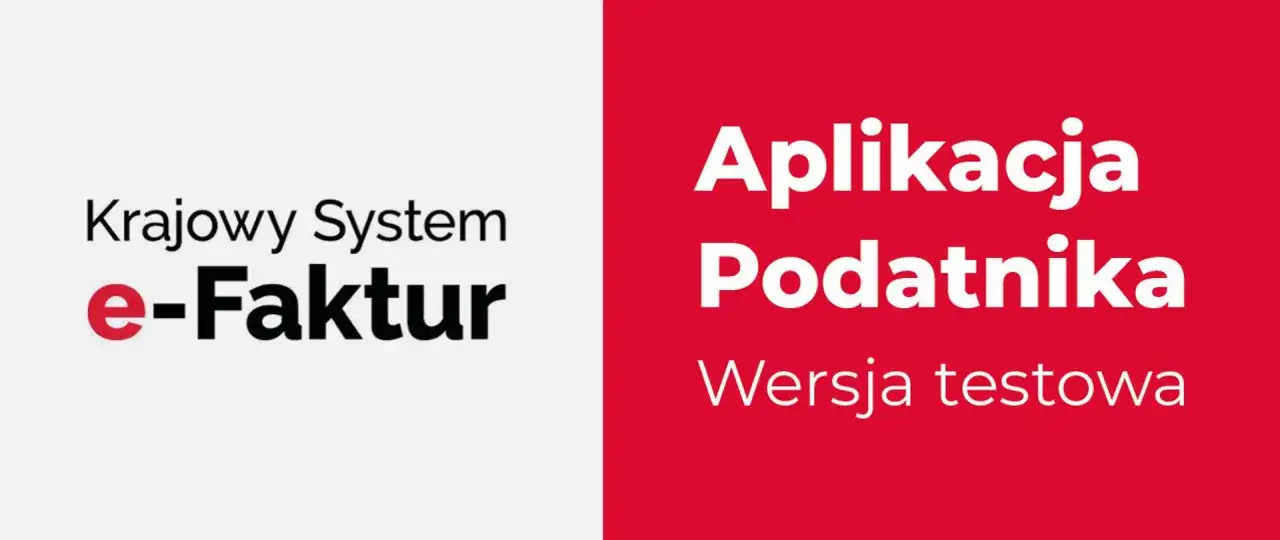 Aplikacja Podatnika - wersja testowa. Dowiedz się, ksef jak zacząć korzystać z Krajowego Systemu e-Faktur.