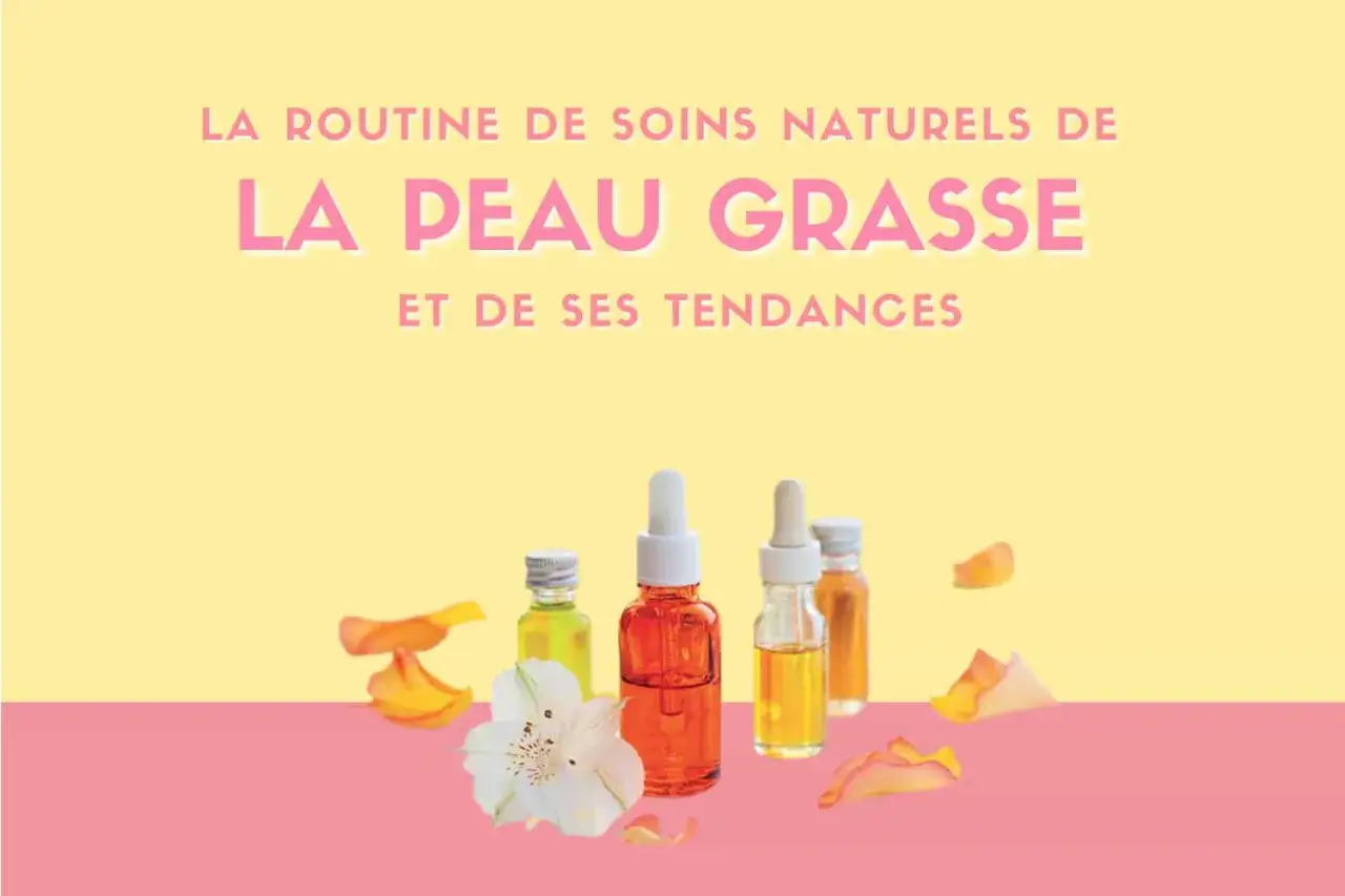 La routine de soins naturels pour la peau grasse : flacons d'huiles et p&eacute;tales de fleurs.