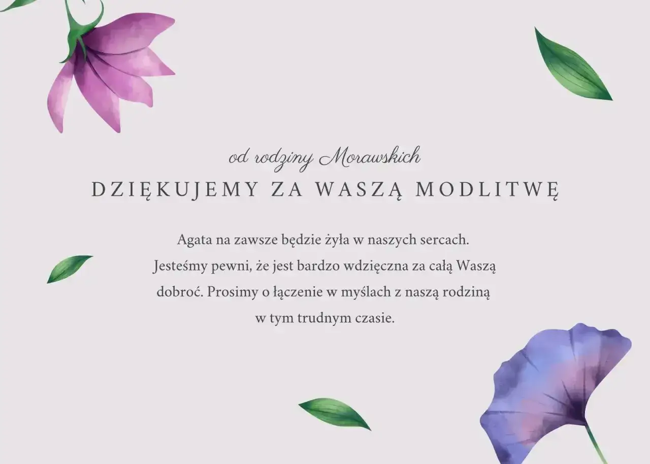 Podziękowanie od rodziny Morawskich za modlitwę. Choć nieobecność na pogrzebie była trudna, pamięć o Agacie trwa.