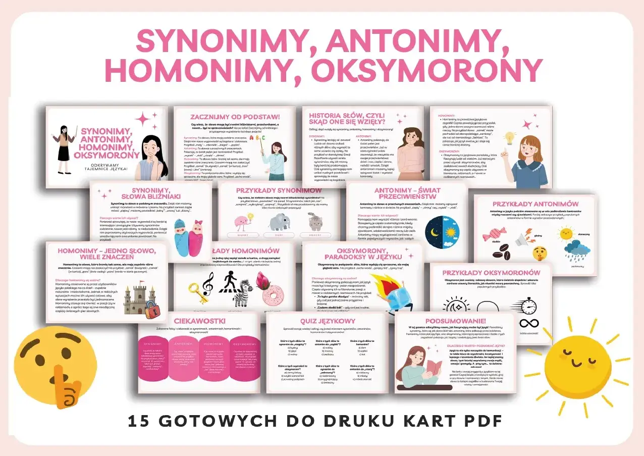 Materiały edukacyjne o synonimach, antonimach, homonimach i oksymoronach. Karty z przykładami i definicjami.