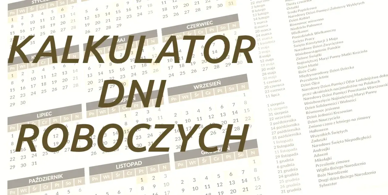 Kalkulator dni roboczych. Czy sobota to dzień roboczy? Sprawdź kalendarz.
