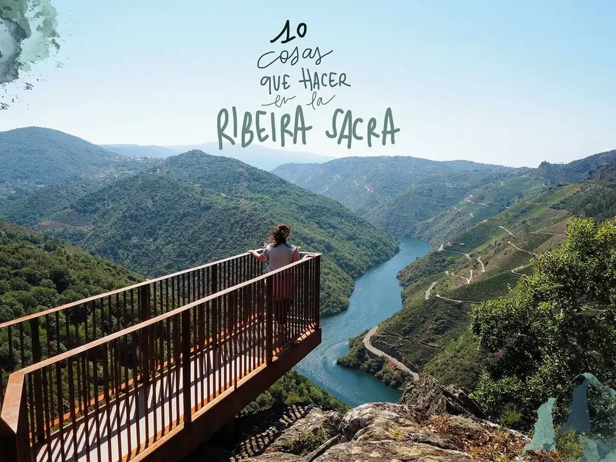 Mirador con vistas a la Ribeira Sacra. Descubre qu&eacute; ver en Ribeira y disfruta de este paisaje fluvial y monta&ntilde;oso.