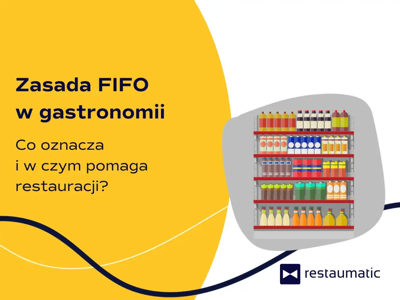 Zasada FIFO w gastronomii: regał z napojami i przetworami. Efektywne magazyny to podstawa sukcesu restauracji.