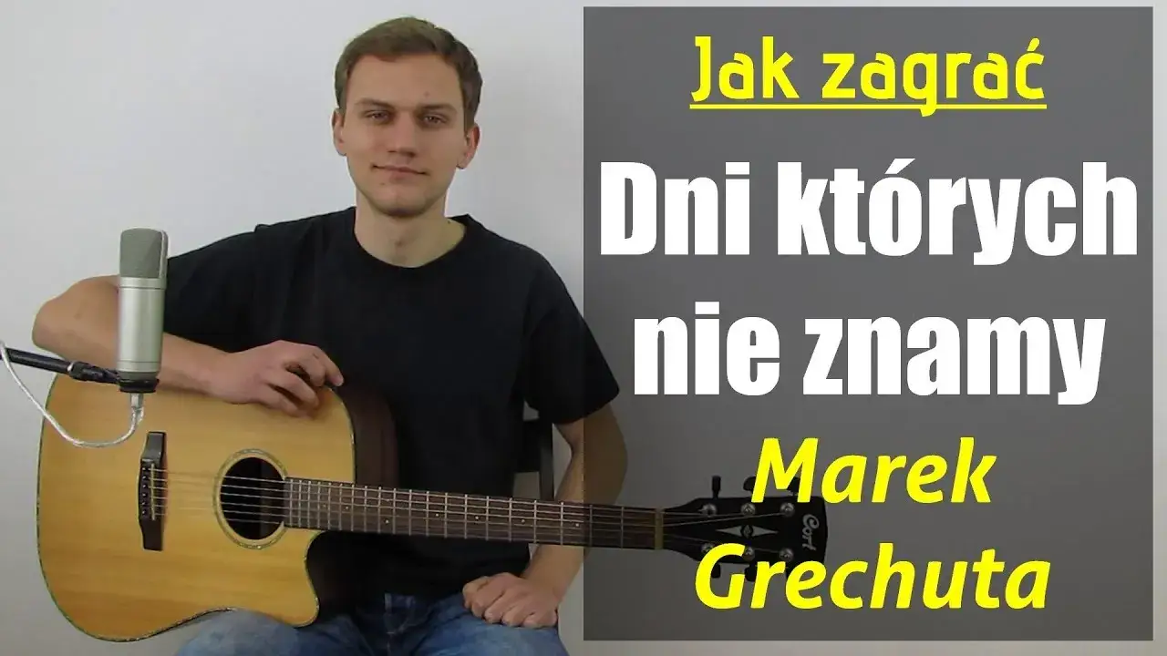 Chwyty gitarowe Dni których nie znamy