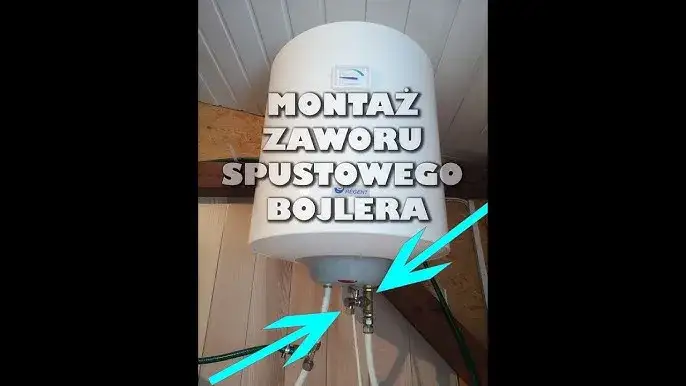 Zdjęcie Jak spuścić wodę z bojlera na YouTube - proste kroki, które musisz znać