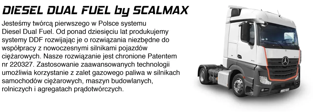 Ciężarówka z systemem DIESEL DUAL FUEL by SCALMAX, który pozwala na wykorzystanie gazu w silnikach.