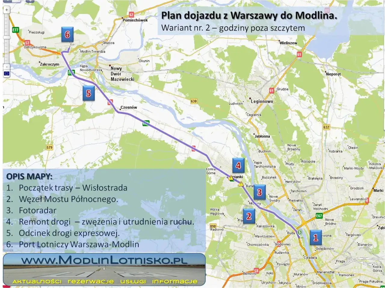 Trasa z Warszawy do Modlina, pokazująca wariant nr 2. Zaznaczono punkty: Wisłostrada, Węzeł Mostu Północnego, fotoradar, remont drogi, odcinek drogi ekspresowej i Port Lotniczy Warszawa-Modlin.