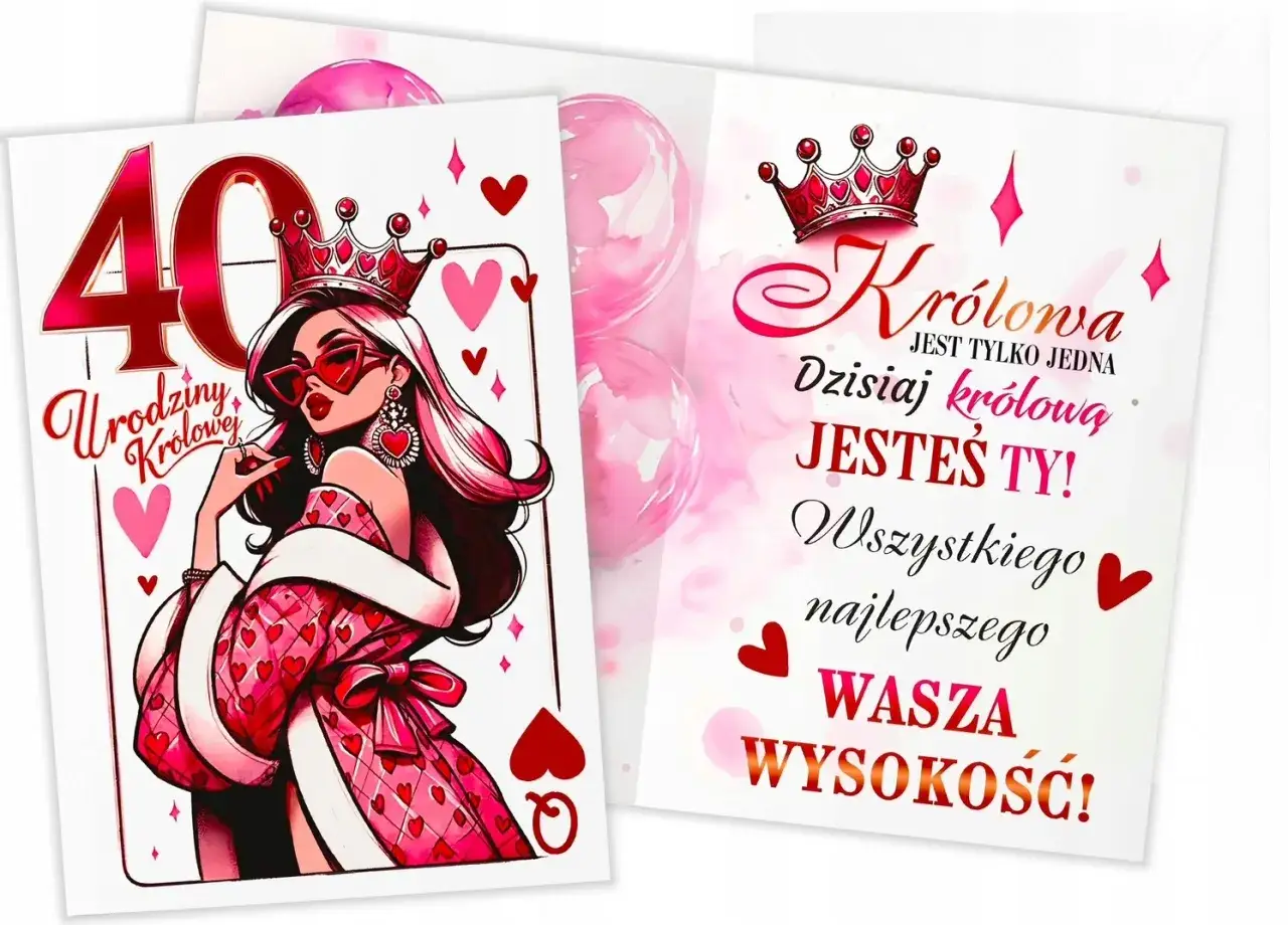 Karty z życzeniami na 40 urodziny dla kr&oacute;lowej. Stylizowana grafika kobiety w koronie i okularach, z napisem 