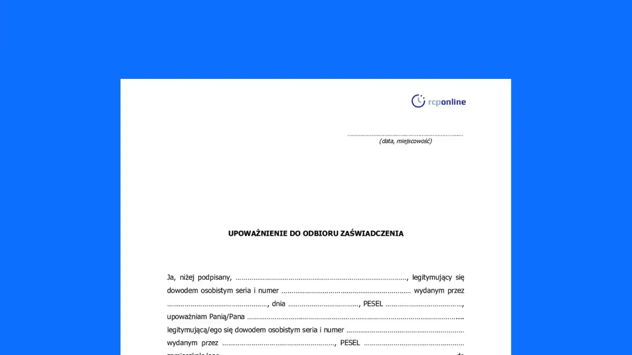 Formularz upoważnienia do odbioru zaświadczenia. Dowiedz się, jak napisać upoważnienie, wypełniając dane osoby upoważniającej i upoważnionej.