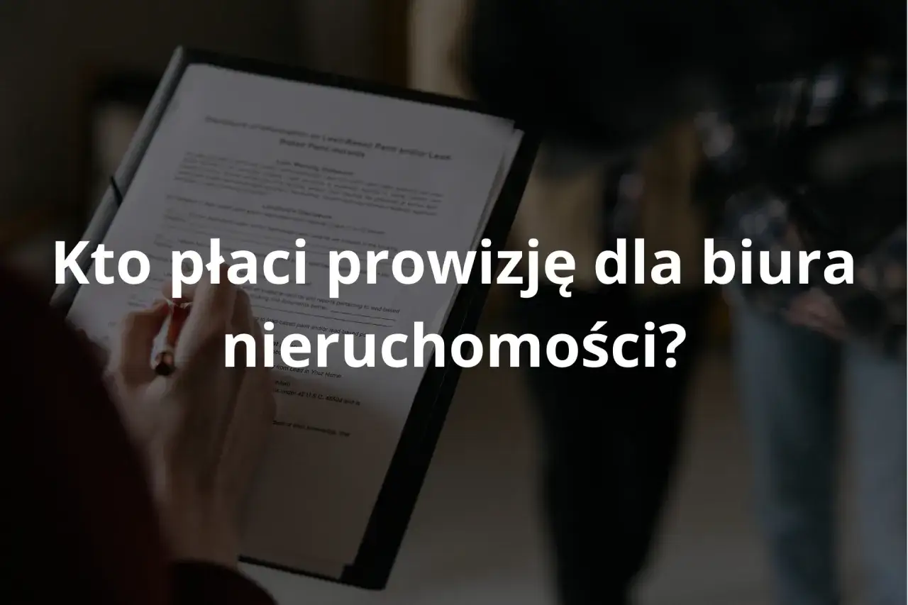 kto płaci prowizję biura nieruchomości wynajem