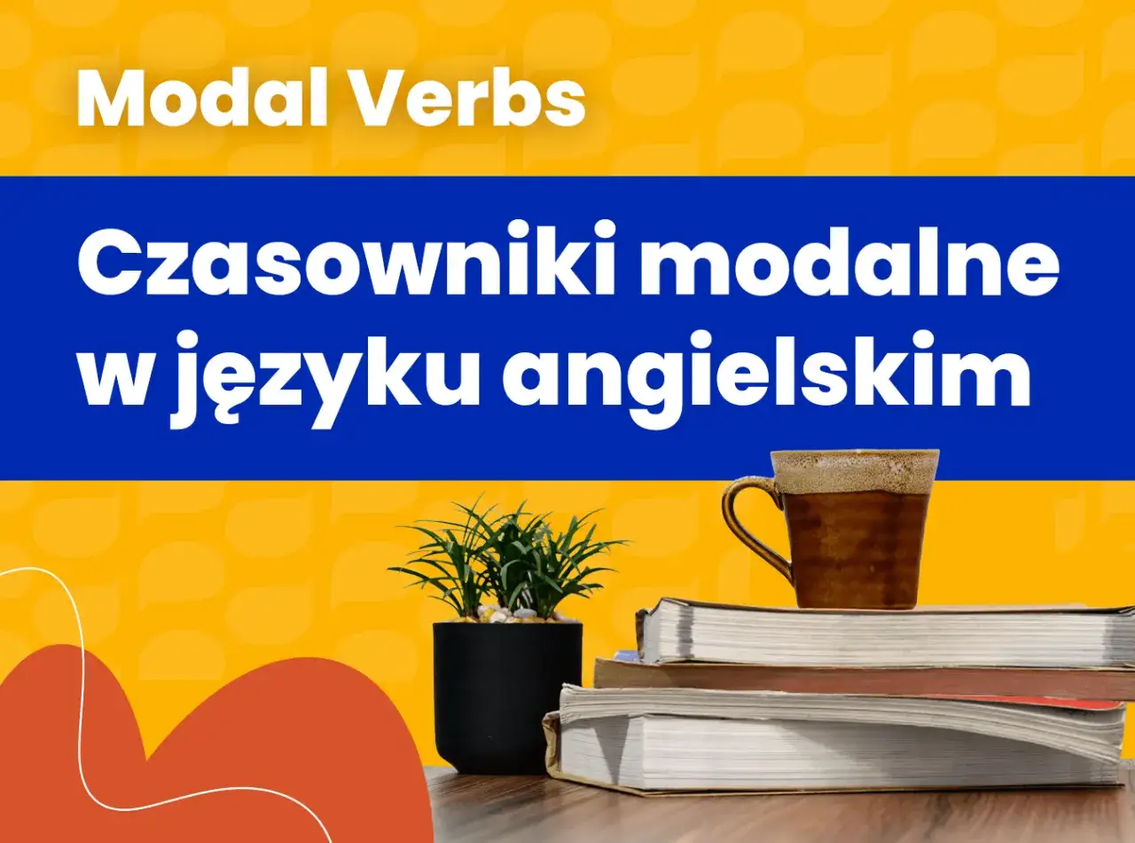 Tabela czasowników modalnych w przeszłości