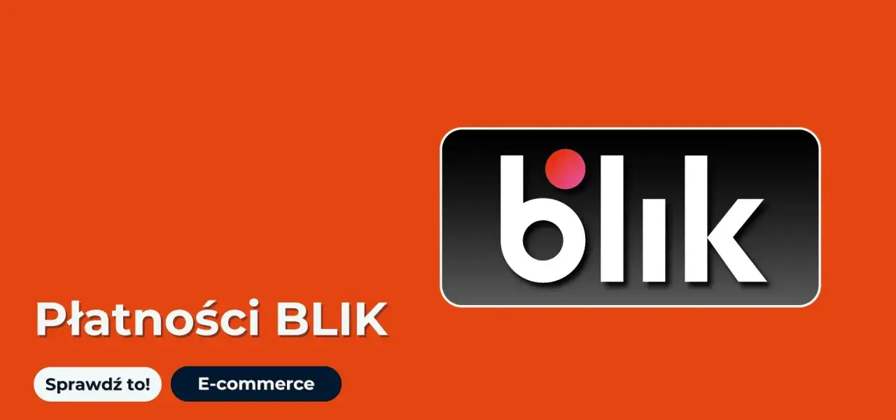 Płatności BLIK. Kto wymyślił BLIK? Szybkie i bezpieczne płatności online.